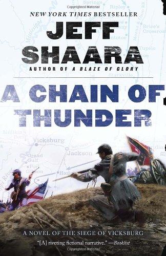 A Chain of Thunder: A Novel of the Siege of Vicksburg (the Civil War in the West)