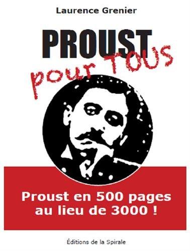 Proust pour tous : une édition abrégée de A la recherche du temps perdu de Marcel Proust