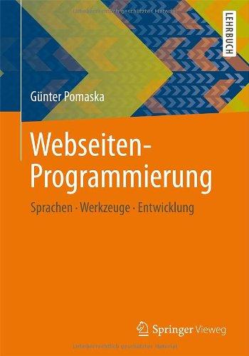 Webseiten-Programmierung: Sprachen, Werkzeuge, Entwicklung