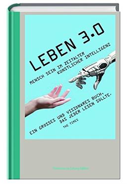 Leben 3.0 (Das besondere Sachbuch)