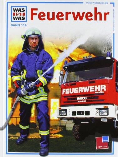 Was ist was, Band 114: Feuerwehr