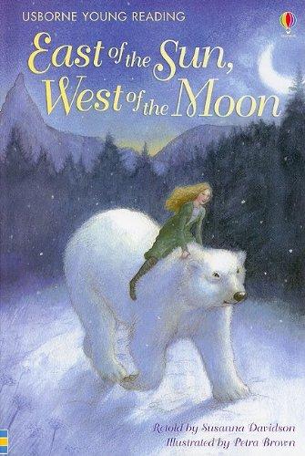 East of the Sun, West of the Moon (Usborne Young Reading: Series Two)