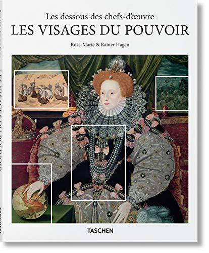 Les dessous des chefs-d'oeuvre. Les visages du pouvoir