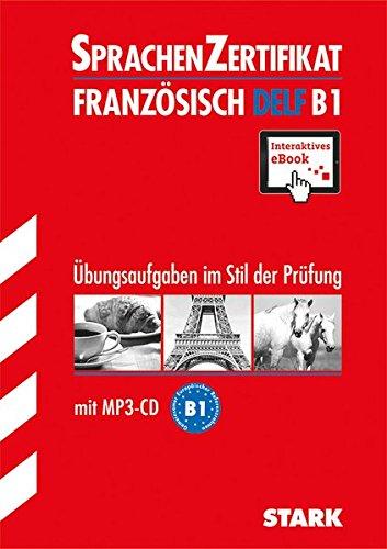 Sprachenzertifikat - Französisch DELF B1 mit MP3-CD + ActiveBook