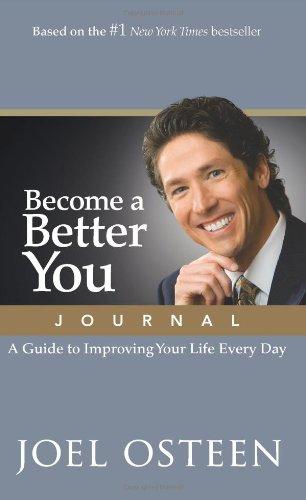 Become a Better You Journal: A Guide to Improving Your Life Every Day