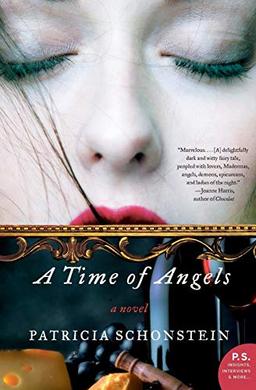 A Time of Angels: A Novel