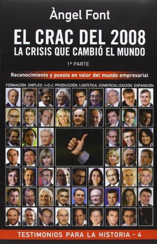 El crac del 2008 : la crisis que cambió el mundo (Testimonios para la Historia, Band 4)