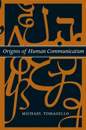 Origins of Human Communication (Bradford Books)