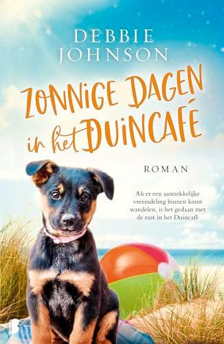 Zonnige dagen in het Duincafé: Als er een aantrekkelijke vreemdeling binnen komt wandelen, is het gedaan met de rust in het Duincafé (Duincafé, 4)