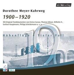 1900-1920, Höhenflüge, Tiefer Fall, 1 Audio-CD