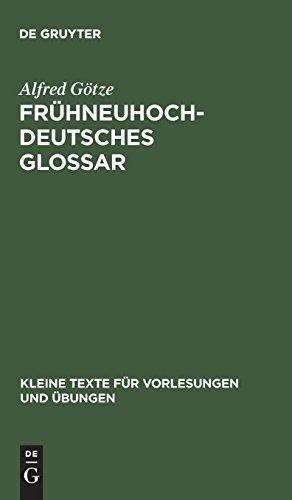 Frühneuhochdeutsches Glossar (Kleine Texte für Vorlesungen und Übungen, Band 101)