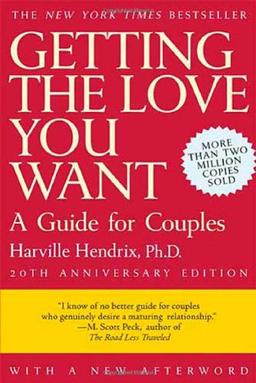 Getting the Love You Want: A Guide for Couples