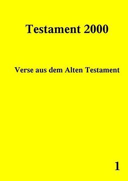 Testament 2000 - Band 1: Verse aus dem Alten Testament