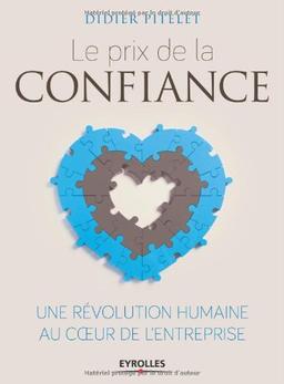 Le prix de la confiance : une révolution humaine au coeur de l'entreprise