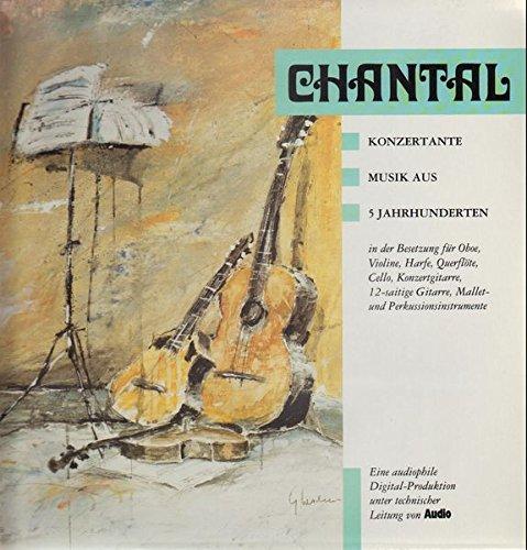 Chantal - konzertante Musik aus 5 Jahrhunderten- LP - vinyl