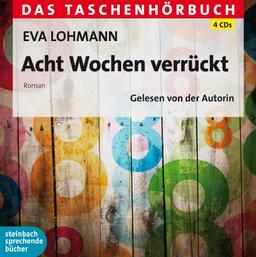 Acht Wochen verrückt: Das Taschenhörbuch