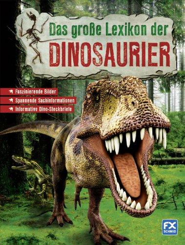 Das große Lexikon der Dinosaurier