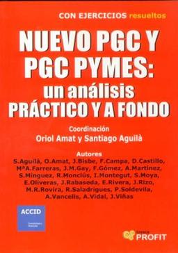 Nuevo PGC y PGC Pymes : un análisis práctico y a fondo