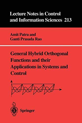 General Hybrid Orthogonal Functions and their Applications in Systems and Control (Lecture Notes in Control and Information Sciences)