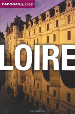 Loire (Cadogan Guides)