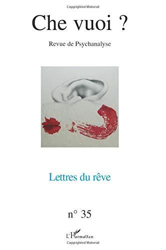 Che vuoi ? nouvelle série, n° 35. Lettres du rêve