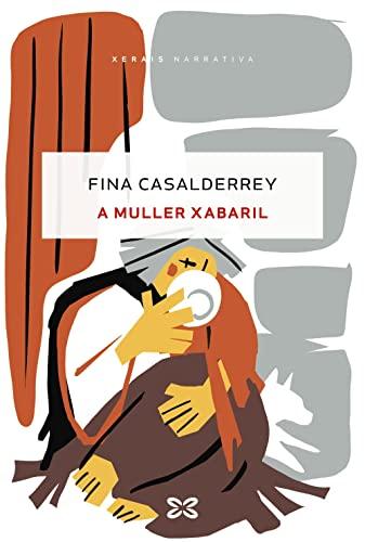 A Muller Xabaril (EDICIÓN LITERARIA - NARRATIVA)