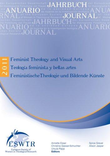 Feminist Theology and Visual Arts - Teologia Feminista y Bellas Artes - Feministische Theologie Und Bildende Kunste (Journal of the European Society of Women in Theological Rese)