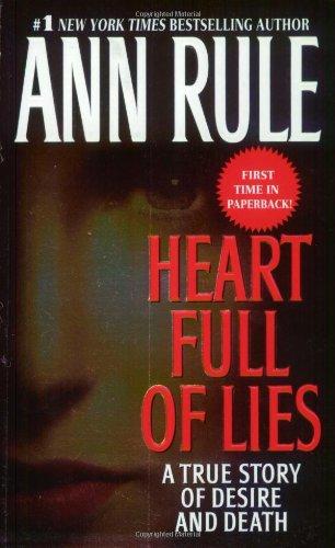 Heart Full of Lies: A True Story of Desire and Death