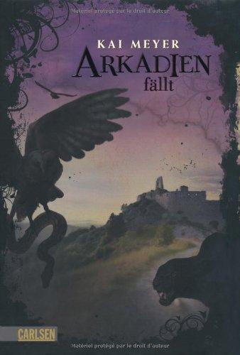 Arkadien, Band 3: Arkadien fällt