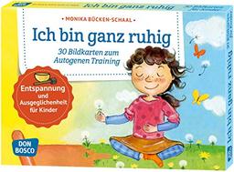 Ich bin ganz ruhig. 30 Bildkarten zum Autogenen Training mit Kindern. Entspannung und Ausgeglichenheit für Kinder (Körperarbeit und innere Balance. 30 Ideen auf Bildkarten)