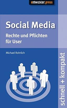 Social Media: Rechte und Pflichten für User