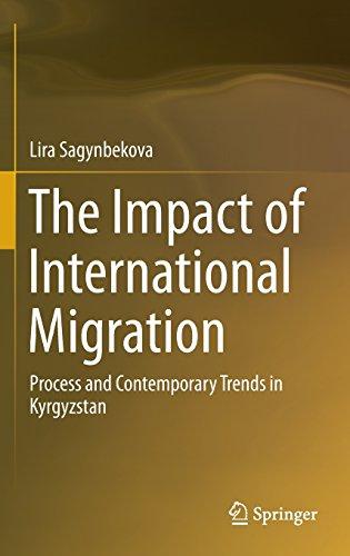 The Impact of International Migration: Process and Contemporary Trends in Kyrgyzstan