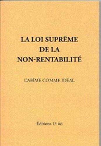 La Loi suprême de la non-rentabilité