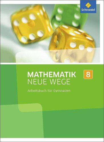 Mathematik Neue Wege SI - Ausgabe 2013 für Nordrhein-Westfalen: Arbeitsbuch 8