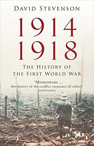 1914-1918: The History of the First World War