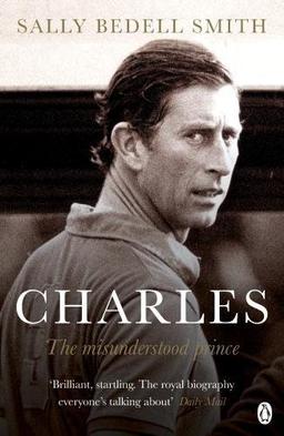 Charles: The Misunderstood Prince