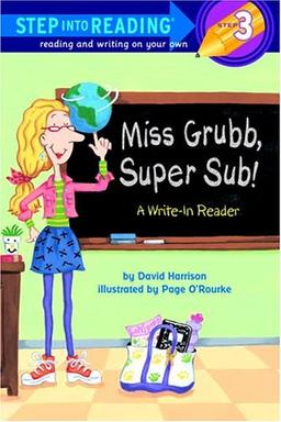 Miss Grubb, Super Sub!: A Write-In Reader (Step into Reading)