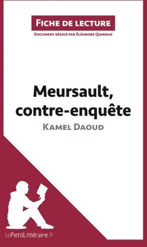 Meursault, contre-enquête de Kamel Daoud (Fiche de lecture) : Résumé complet et analyse détaillée de l'oeuvre