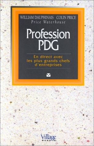 Profession PDG : en direct avec les plus grands chefs d'entreprises