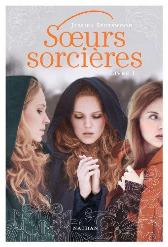 Soeurs sorcières. Vol. 1