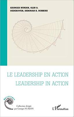 Le leadership en action. Leadership in action