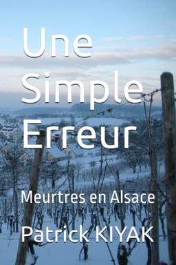 Une Simple Erreur: Meurtres en Alsace