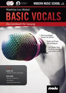 Basic Vocals: Das neue Lernbuch für Rock- und Pop-Gesang. Gesang. Lehrbuch mt CD + DVD.