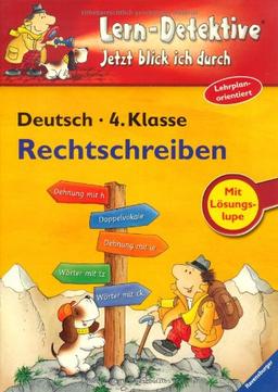 Lern-Detektive - Jetzt blick ich durch: Rechtschreiben (4. Klasse)