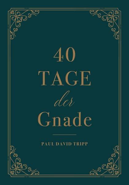 40 Tage der Gnade: Ein Andachtsbuch