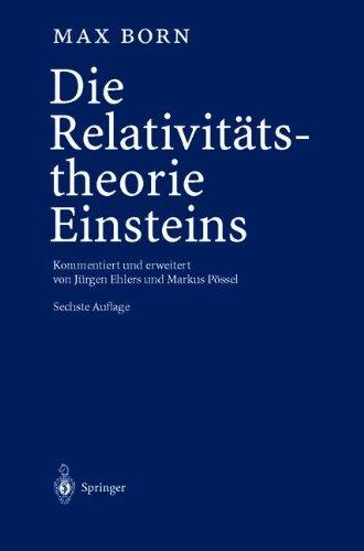 Die Relativitätstheorie Einsteins: Kommentiert und erweitert von Jürgen Ehlers und Markus Pössel