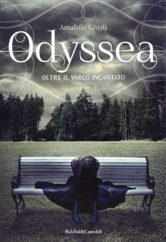 Oltre il varco incantato. Odyssea (Vol. 1) (Pepe nero)