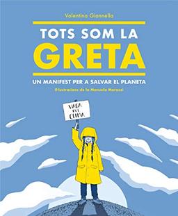 Tots som la Greta: Un manifest per a salvar el planeta (No ficción ilustrados)