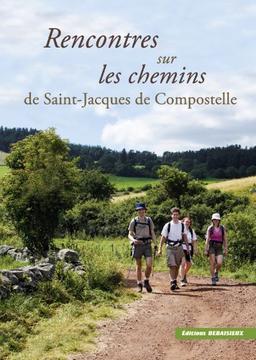 Rencontres sur les chemins de Saint-Jacques-de-Compostelle