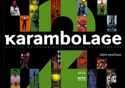 Karambolage : petites mythologies française et allemande. Vol. 2